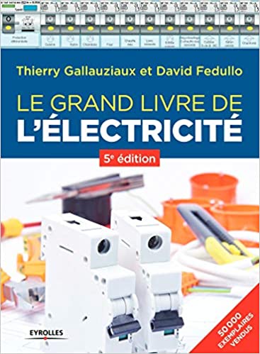 Le Grand Livre De L'électricité