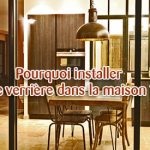 pourquoi verriere maison